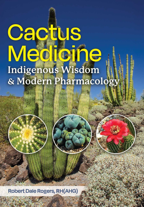 Книга Cactus Medicine ROGERS ROBERT DALE