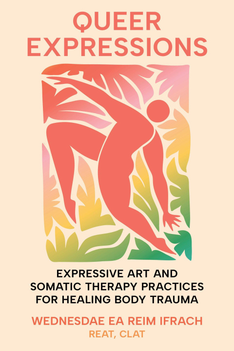 Книга Queer Expressions Wednesdae EA Ifrach Reim