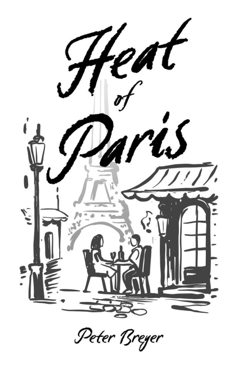 Βιβλίο Heat of Paris Peter Breyer