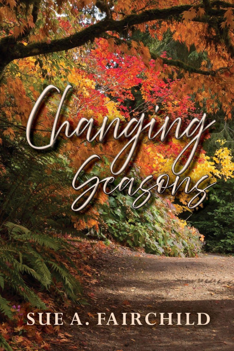 Kniha Changing Seasons Sue A. Fairchaild