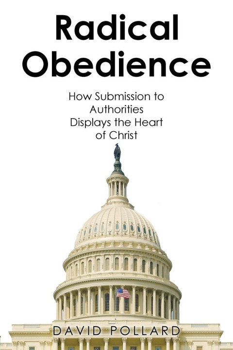 Kniha Radical Obedience David Pollard