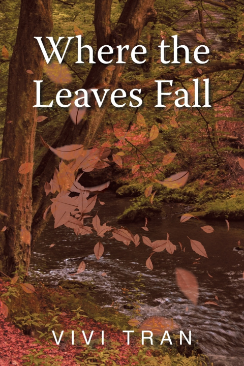 Knjiga Where the Leaves Fall Vivi Tran