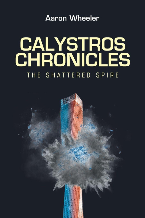 Book Calystros Chronicles Aaron Wheeler