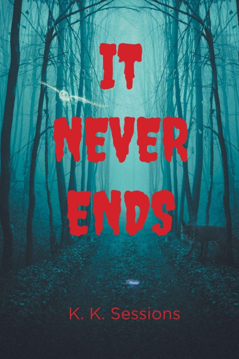 Βιβλίο It Never Ends K. K. Sessions