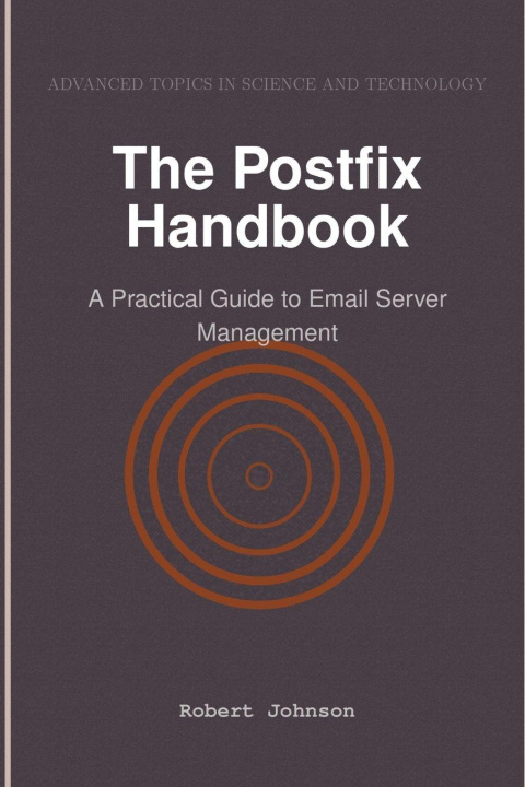 Kniha The Postfix Handbook Robert Johnson
