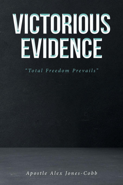 Knjiga Victorious Evidence Apostle Alex Jones-Cobb