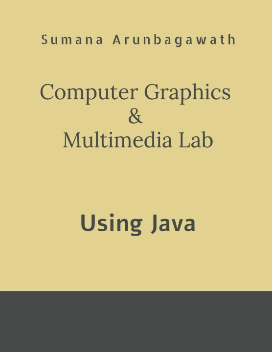 Kniha Computer Graphics & Multimedia Lab Sumana Arun Bagawath