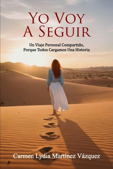 Buch Yo Voy A Seguir Carmen Lydia Martinez Vazquez