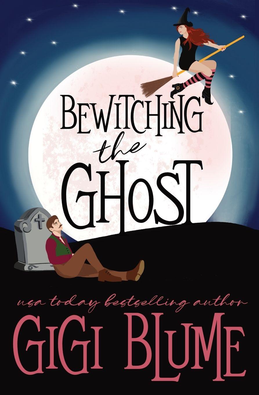 Kniha Bewitching the Ghost 