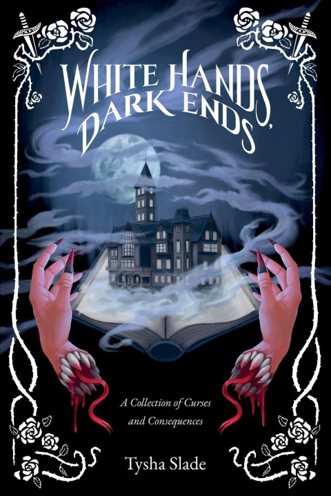 Knjiga White Hands, Dark Ends Tysha Slade