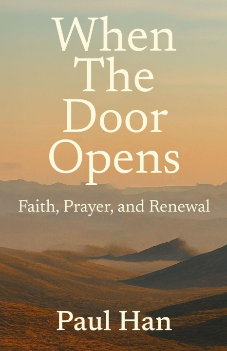 Kniha When The Door Opens Paul Han