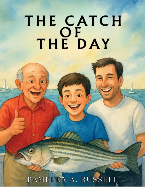 Βιβλίο The Catch Of The Day Albert R Rosales