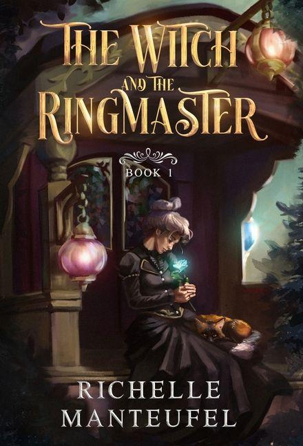 Kniha The Witch and the Ringmaster Kaitlyn Keller