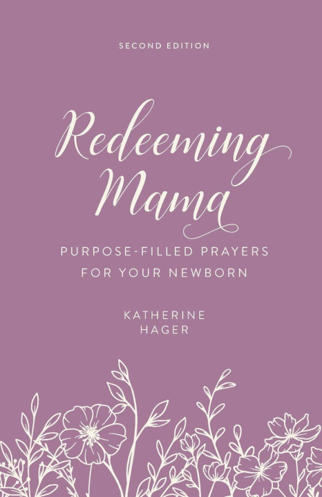 Knjiga Redeeming Mama Katherine Hager
