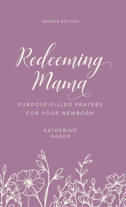 Kniha Redeeming Mama Katherine Hager