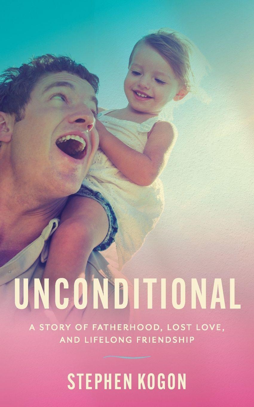 Knjiga Unconditional Stephen Kogon