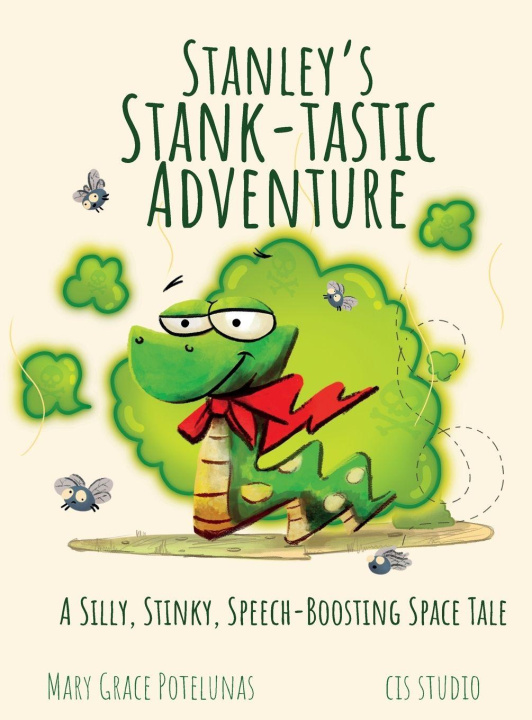Knjiga Stanley's Stank-tastic Adventure Cis Studio