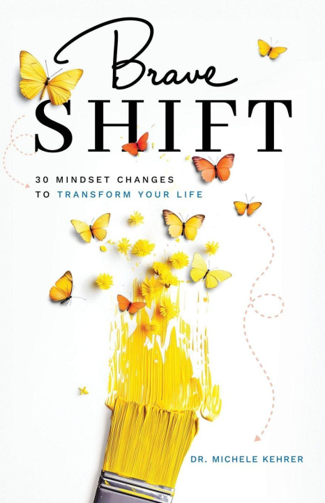 Βιβλίο Brave Shift Michele Kehrer