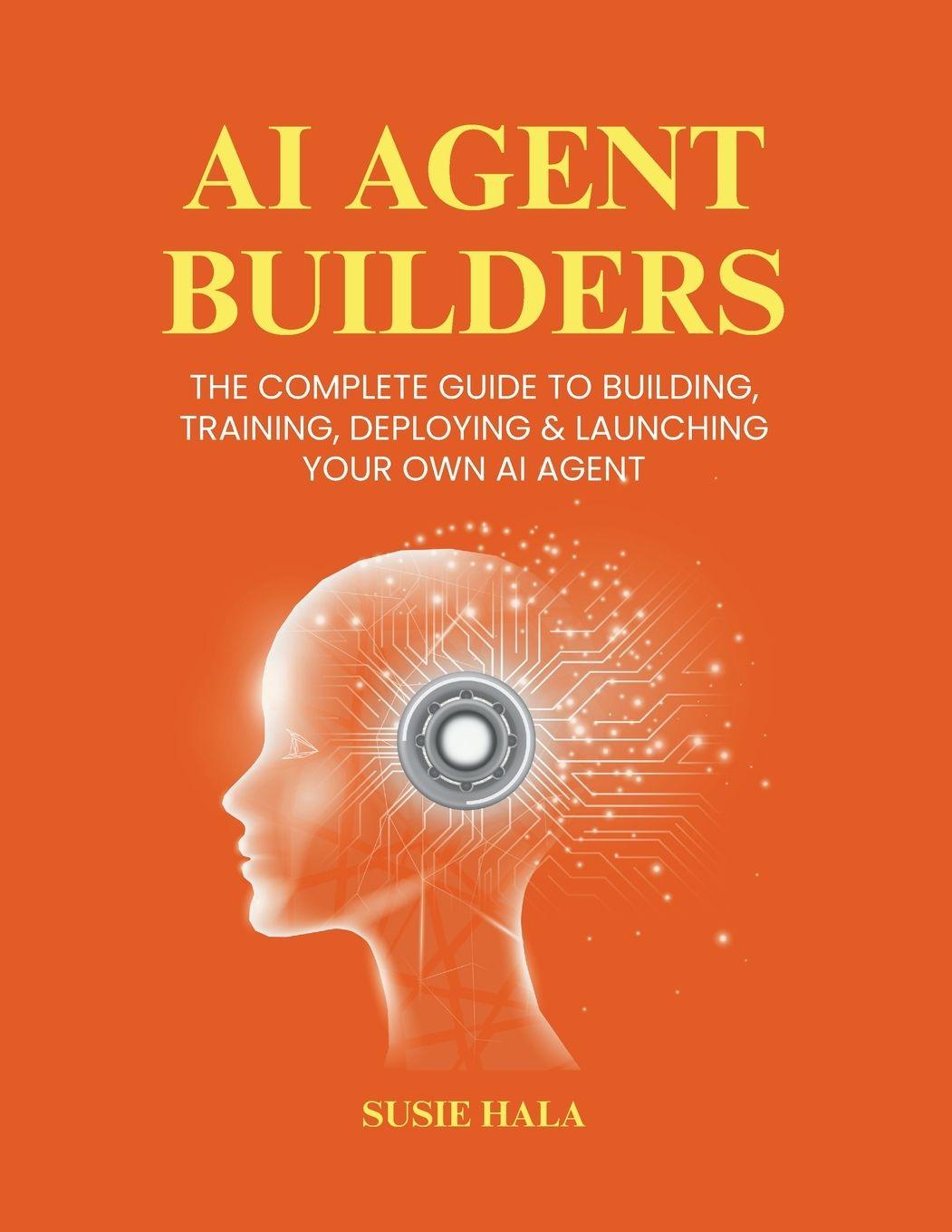 Boek AI AGENT BUILDERS Susie Hala