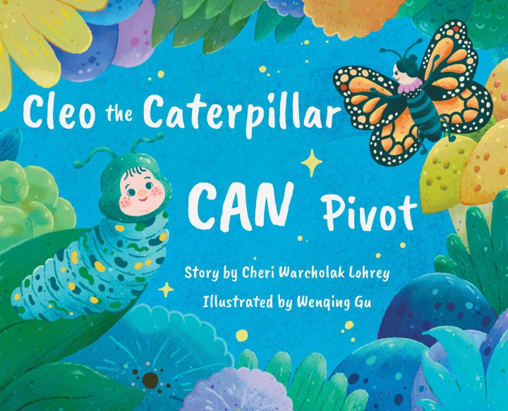 Knjiga Cleo the Caterpillar CAN Pivot Wenqing Gu