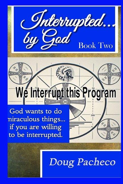 Βιβλίο Interrupted...by God Book 2 