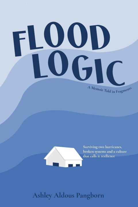 Kniha Flood Logic Ashley Aldous Pangborn