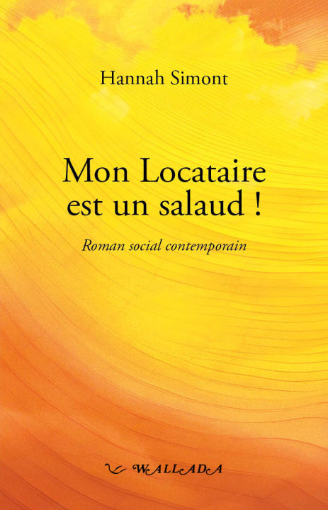 Βιβλίο Mon locataire est un salaud ! Simont