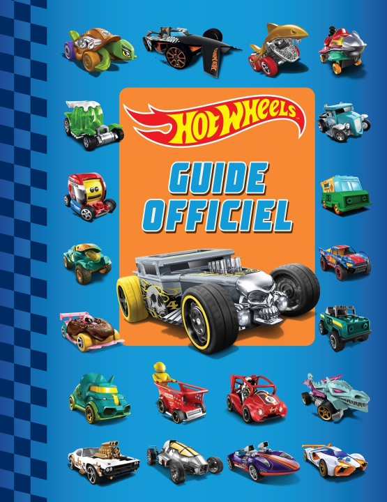 Kniha Hot Wheels - Le guide officiel Mattel