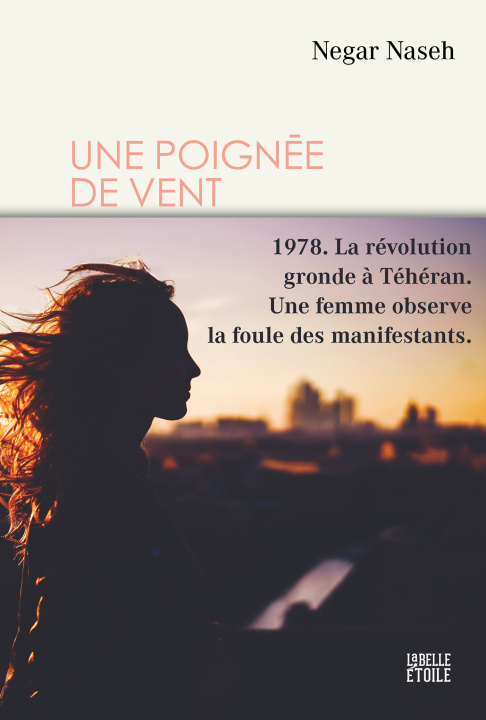 Книга Une poignée de vent Negar Naseh