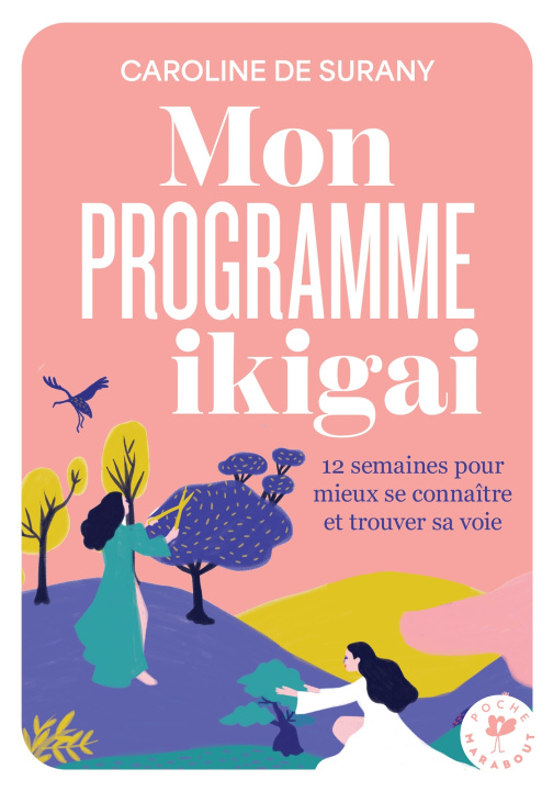 Βιβλίο Mon programme ikigaï Caroline BACK DE SURANY