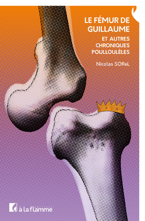 Kniha Le Fémur de Guillaume Sorel