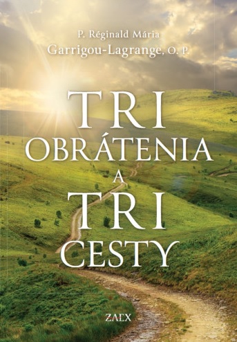 Libro Tri obrátenia a tri cesty P. Réginald Mária