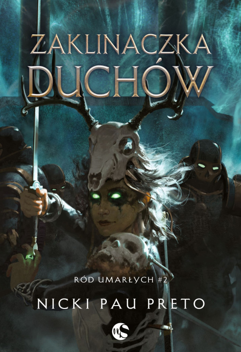 Carte Zaklinaczka duchów. Ród Umarłych. Tom 2 Nicki Pau Preto