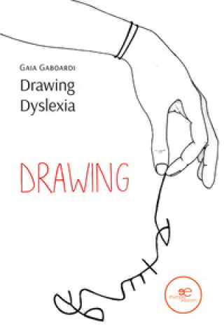 Kniha Drawing dyslexia Gaia Gaboardi