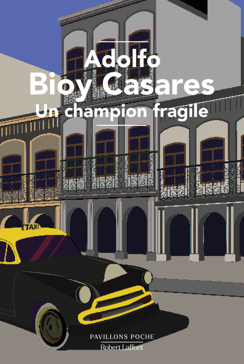 Knjiga Un champion fragile Adolfo Bioy Casares