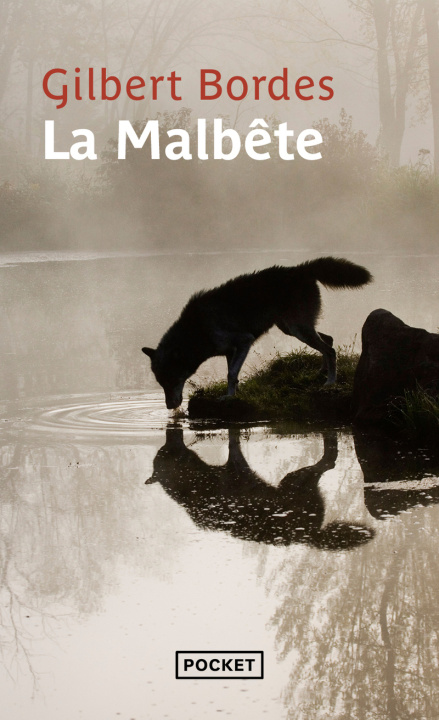 Libro La Malbête Gilbert Bordes