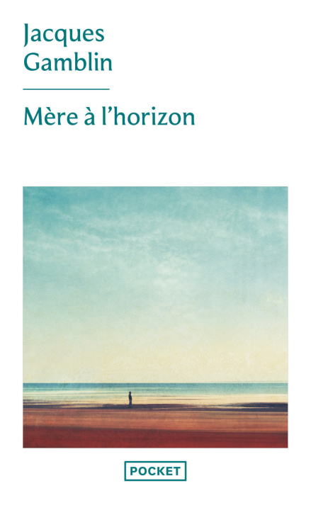 Книга Mère à l'horizon Jacques Gamblin