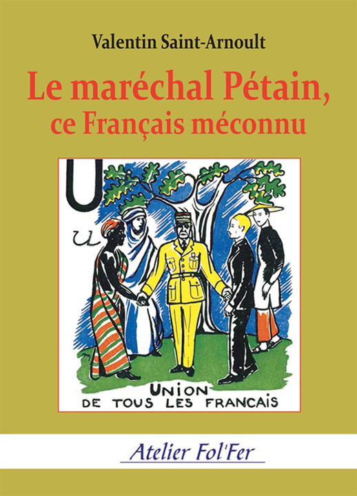 Carte Le maréchal Pétain, ce Français méconnu Saint-Arnoult