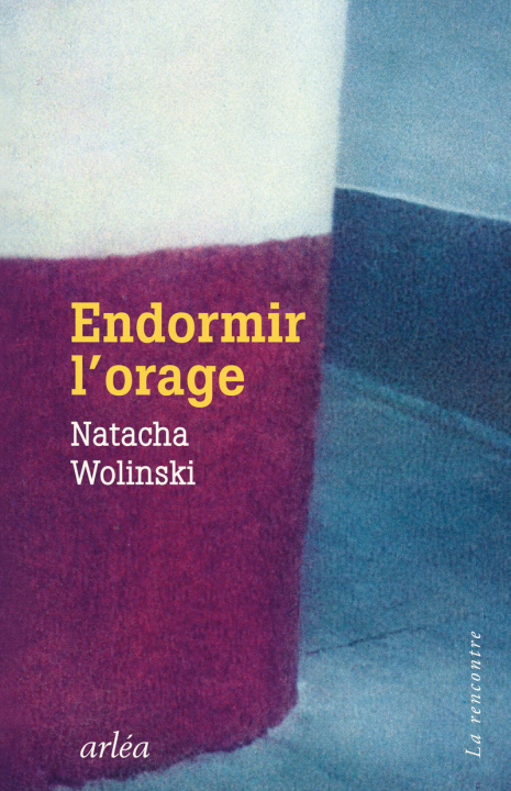 Kniha Endormir l'orage Natacha Wolinski