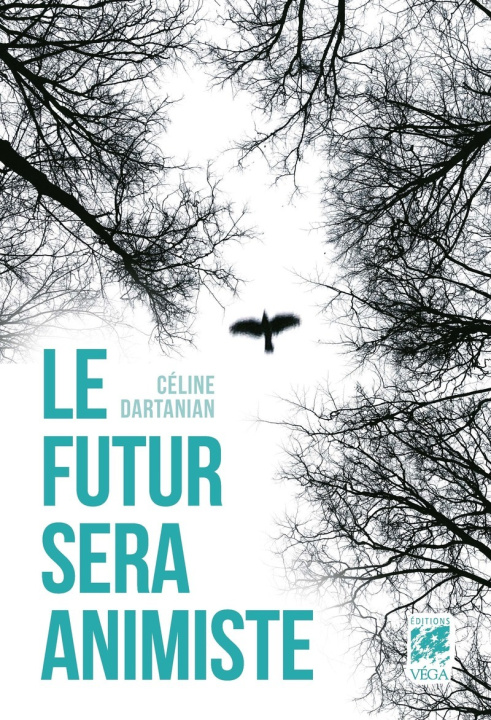 Βιβλίο Le Futur sera animiste Céline Dartanian