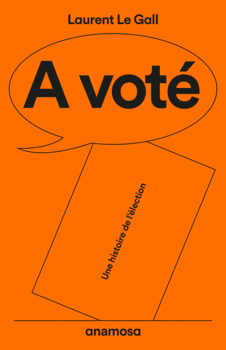 Kniha A voté Laurent Le Gall