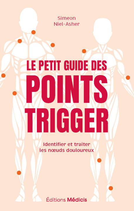 Kniha Le Petit Guide des points trigger Simeon Niel-Asher