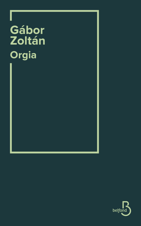 Knjiga Orgia Gábor Zoltán