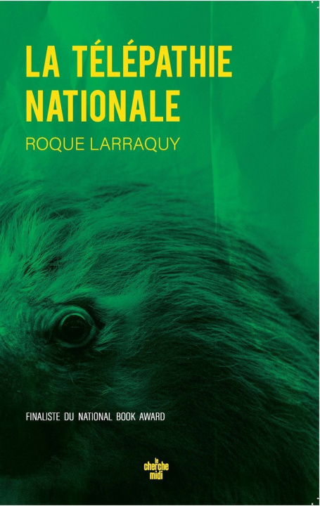 Knjiga La Télépathie nationale Roque Larraquy
