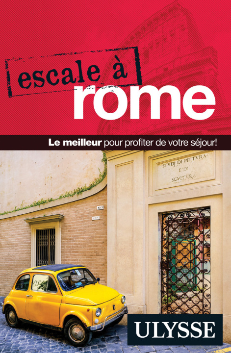 Kniha Escale à Rome Collectif Ulysse