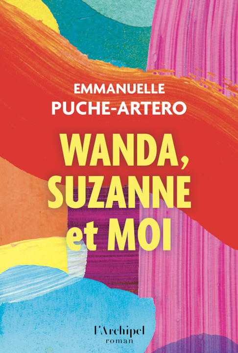 Kniha Wanda, Suzanne et moi Emmanuelle Puche-Artero