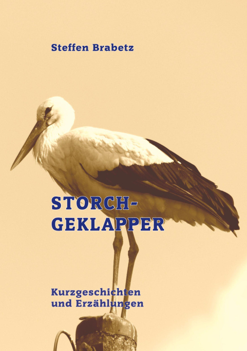 Kniha Storchgeklapper Steffen Brabetz