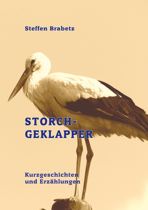 Kniha Storchgeklapper Steffen Brabetz