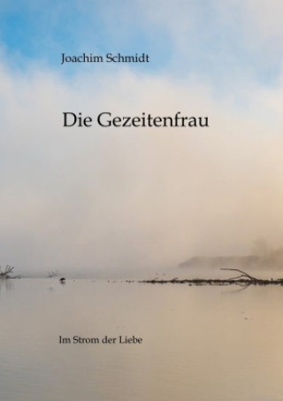 Boek Die Gezeitenfrau Joachim Schmidt
