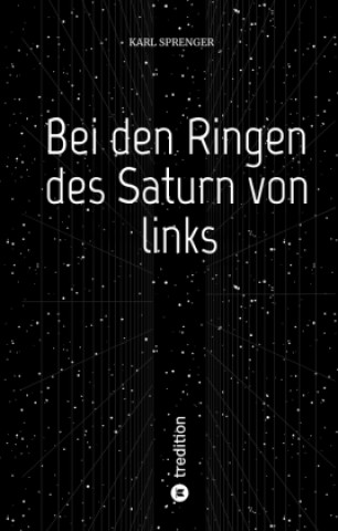 Βιβλίο Bei den Ringen des Saturn von links Karl Sprenger